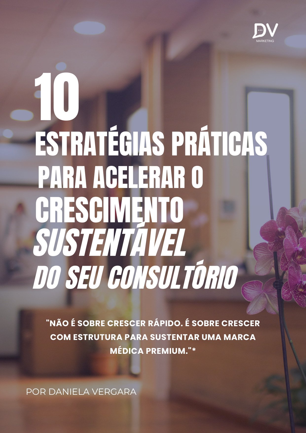 Capa do e-book 10 Estratégias para o Crescimento Sustentável de Consultórios e Clínicas